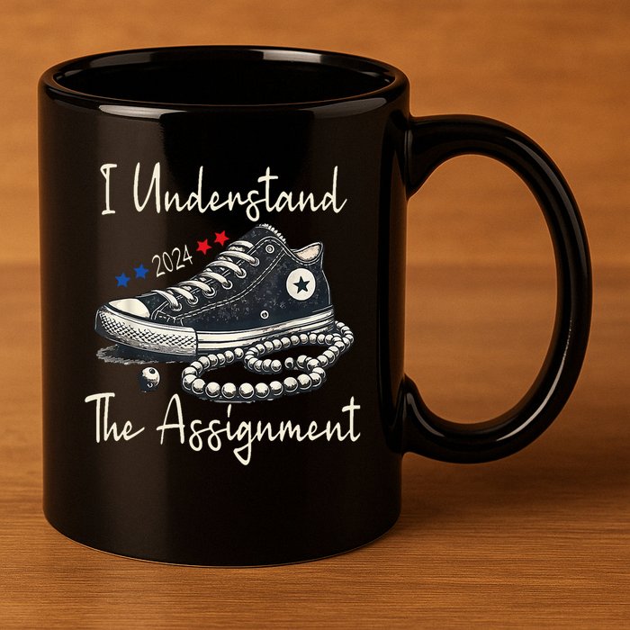 I Understand The Assignment Chucks And Pearls Kamala Harris 11oz C Handle Ceramic Mug