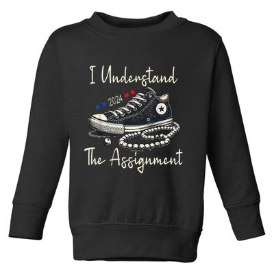 I Understand The Assignment Chucks And Pearls Kamala Harris Toddler Sweatshirt