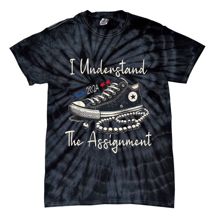 I Understand The Assignment Chucks And Pearls Kamala Harris Tie-Dye T-Shirt