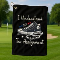 I Understand The Assignment Chucks And Pearls Kamala Harris Golf Towel