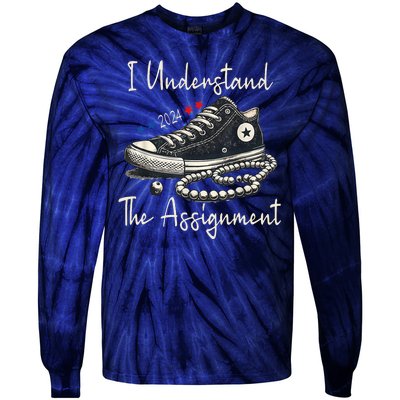 I Understand The Assignment Chucks And Pearls Kamala Harris Tie-Dye Long Sleeve Shirt