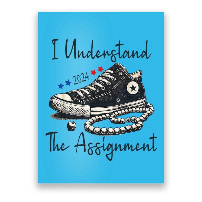 I Understand The Assignment Chucks And Pearls Kamala Harris Poster