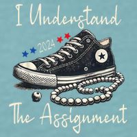 I Understand The Assignment Chucks And Pearls Kamala Harris Sueded Cloud Jersey T-Shirt