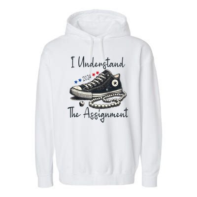 I Understand The Assignment Chucks And Pearls Kamala Harris Garment-Dyed Fleece Hoodie