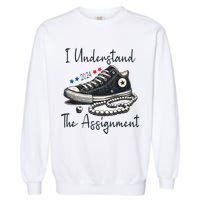 I Understand The Assignment Chucks And Pearls Kamala Harris Garment-Dyed Sweatshirt