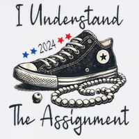 I Understand The Assignment Chucks And Pearls Kamala Harris Garment-Dyed Sweatshirt