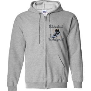 I Understand The Assignment Chucks And Pearls Election 2024 Gift Full Zip Hoodie