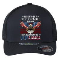 I Used To Be A Deplorable But Now I Have Been Promoted To UltraMAGA Flexfit Unipanel Trucker Cap