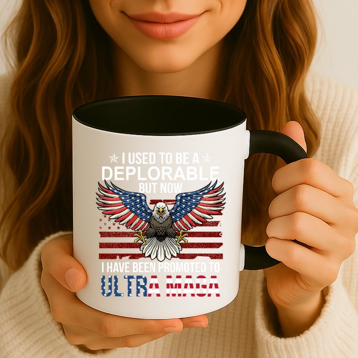 I Used To Be A Deplorable But Now I Have Been Promoted To UltraMAGA Mug
