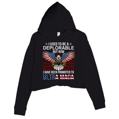 I Used To Be A Deplorable But Now I Have Been Promoted To UltraMAGA Crop Fleece Hoodie