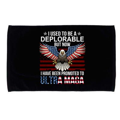 I Used To Be A Deplorable But Now I Have Been Promoted To UltraMAGA Microfiber Hand Towel