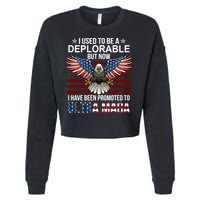 I Used To Be A Deplorable But Now I Have Been Promoted To UltraMAGA Cropped Pullover Crew