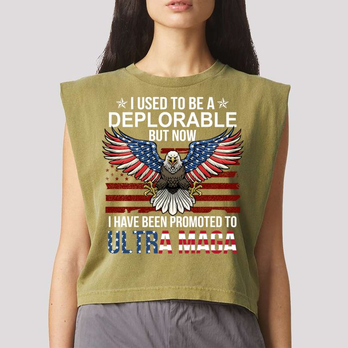 I Used To Be A Deplorable But Now I Have Been Promoted To UltraMAGA Garment-Dyed Women's Muscle Tee