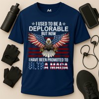 I Used To Be A Deplorable But Now I Have Been Promoted To UltraMAGA Performance Shirt
