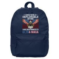 I Used To Be A Deplorable But Now I Have Been Promoted To UltraMAGA 16 in Basic Backpack
