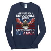 I Used To Be A Deplorable But Now I Have Been Promoted To UltraMAGA Tall Long Sleeve T-Shirt