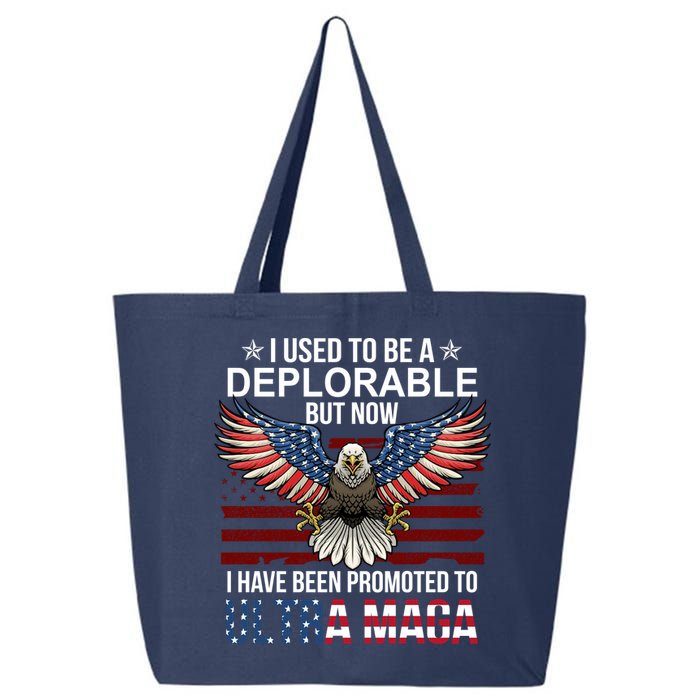 I Used To Be A Deplorable But Now I Have Been Promoted To UltraMAGA 25L Jumbo Tote
