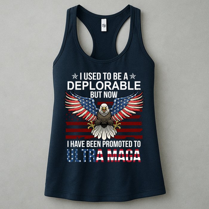 I Used To Be A Deplorable But Now I Have Been Promoted To UltraMAGA Womens Tank Top