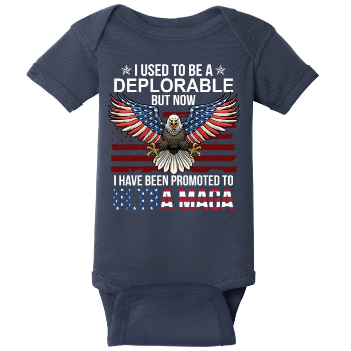 I Used To Be A Deplorable But Now I Have Been Promoted To UltraMAGA Baby Bodysuit