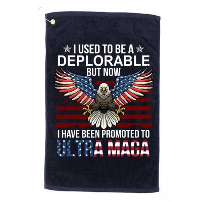 I Used To Be A Deplorable But Now I Have Been Promoted To UltraMAGA Golf Towel