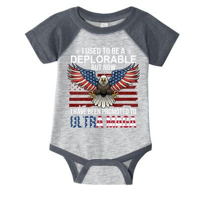 I Used To Be A Deplorable But Now I Have Been Promoted To UltraMAGA Infant Baby Jersey Bodysuit