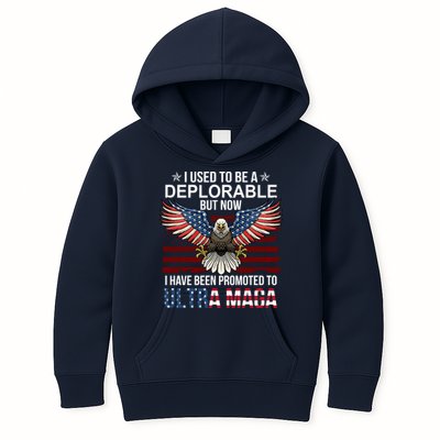 I Used To Be A Deplorable But Now I Have Been Promoted To UltraMAGA Kids Hoodie
