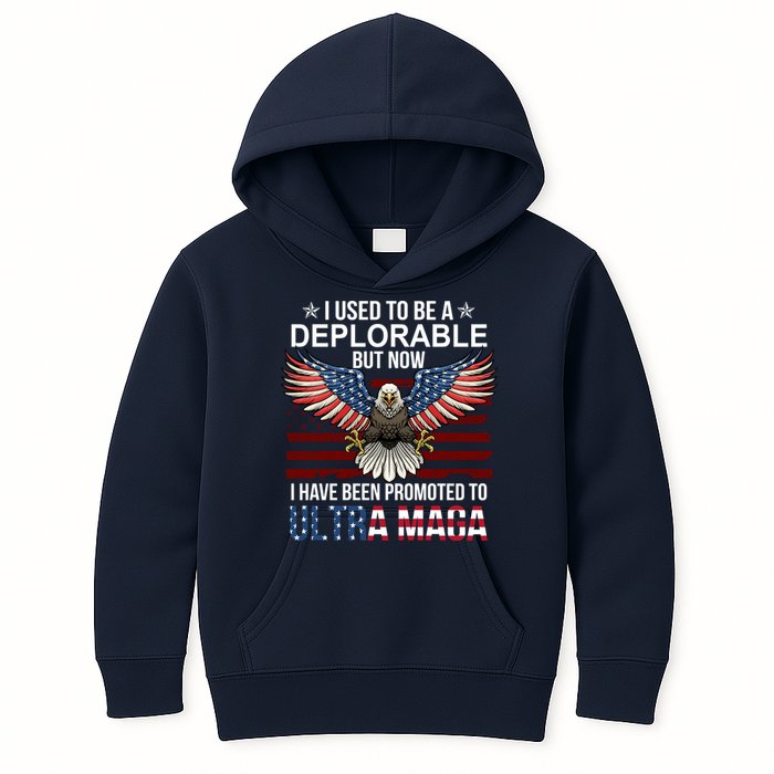 I Used To Be A Deplorable But Now I Have Been Promoted To UltraMAGA Kids Hoodie