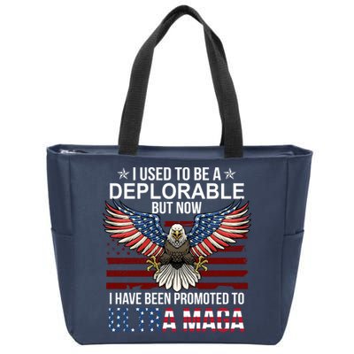 I Used To Be A Deplorable But Now I Have Been Promoted To UltraMAGA Zip Tote Bag