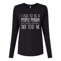 I Used To Be A People Person Womens Cotton Relaxed Long Sleeve T-Shirt