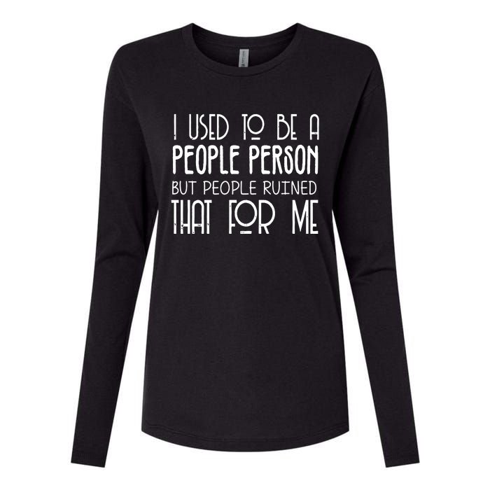 I Used To Be A People Person Womens Cotton Relaxed Long Sleeve T-Shirt