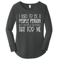 I Used To Be A People Person Women's Perfect Tri Tunic Long Sleeve Shirt