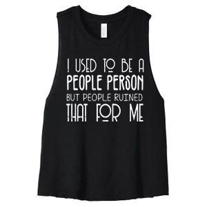 I Used To Be A People Person Women's Racerback Cropped Tank