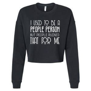 I Used To Be A People Person Cropped Pullover Crew