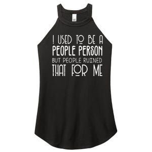 I Used To Be A People Person Women's Perfect Tri Rocker Tank