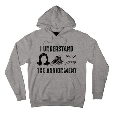 I Understand The Assignment Tall Hoodie