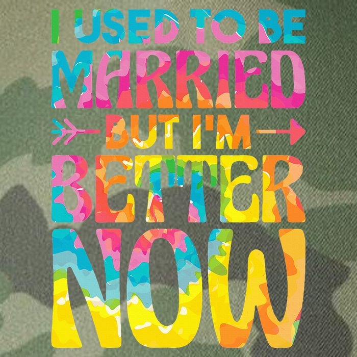I Used To Be Married But Im Better Now Break up Divorced Legacy Tie Dye Trucker Hat