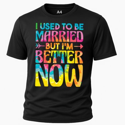 I Used To Be Married But Im Better Now Break up Divorced Cooling Performance Crew T-Shirt