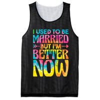 I Used To Be Married But Im Better Now Break up Divorced Mesh Reversible Basketball Jersey Tank