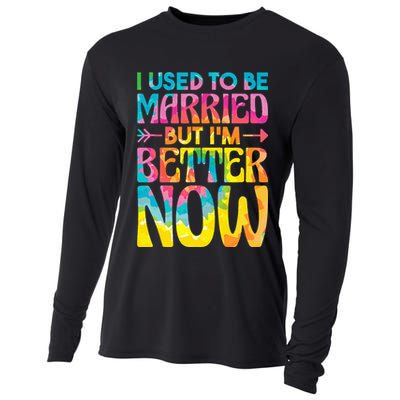 I Used To Be Married But Im Better Now Break up Divorced Cooling Performance Long Sleeve Crew