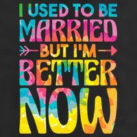 I Used To Be Married But Im Better Now Break up Divorced 25L Jumbo Tote