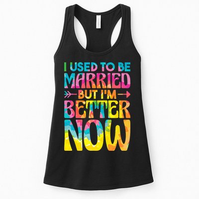 I Used To Be Married But Im Better Now Break up Divorced Womens Tank Top