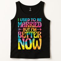 I Used To Be Married But Im Better Now Break up Divorced Tank Top