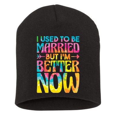 I Used To Be Married But Im Better Now Break up Divorced Short Acrylic Beanie