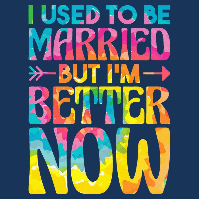 I Used To Be Married But Im Better Now Break up Divorced Infant Baby Jersey Bodysuit