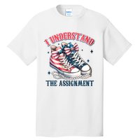 I Understand The Assignment Chucks And Pearls Election 2024 Tall T-Shirt