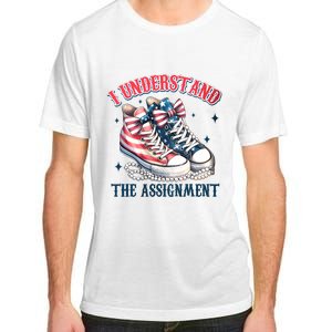 I Understand The Assignment Chucks And Pearls Election 2024 Adult ChromaSoft Performance T-Shirt