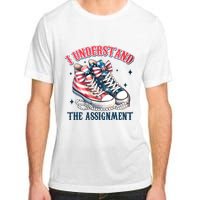 I Understand The Assignment Chucks And Pearls Election 2024 Adult ChromaSoft Performance T-Shirt