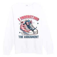 I Understand The Assignment Chucks And Pearls Election 2024 Premium Crewneck Sweatshirt