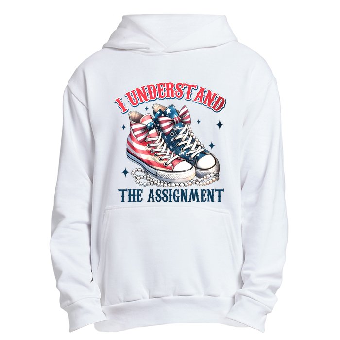 I Understand The Assignment Chucks And Pearls Election 2024 Urban Pullover Hoodie