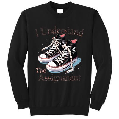 I Understand The Assignment Kamala Harris Madam President Tall Sweatshirt